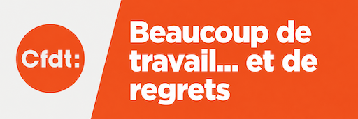 Beaucoup de travail… et des&nbsp;regrets